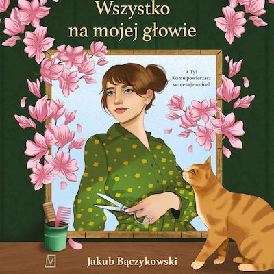 Wszystko na mojej głowie – okładka audiobooka, autor Jakub Bączykowski