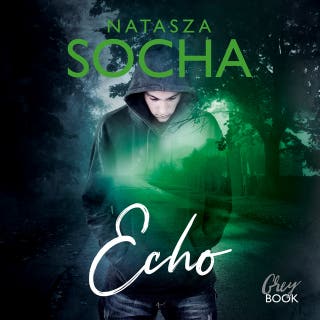 Echo – okładka audiobooka, autor Natasza Socha