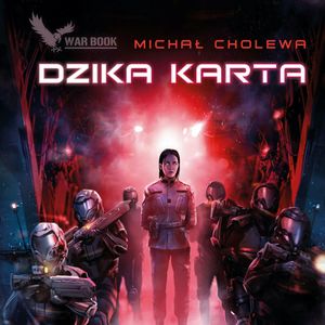 Dzika karta – okładka audiobooka, autor Michał Cholewa