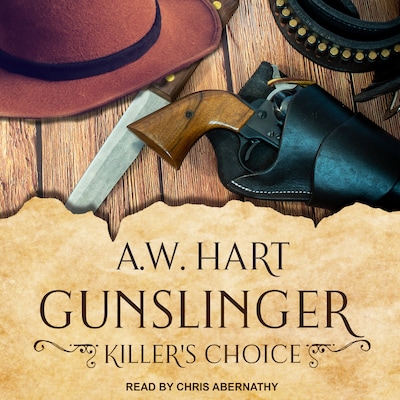 Gunslinger: Killer's Choice – omslag til lydbogen af A.W. Hart