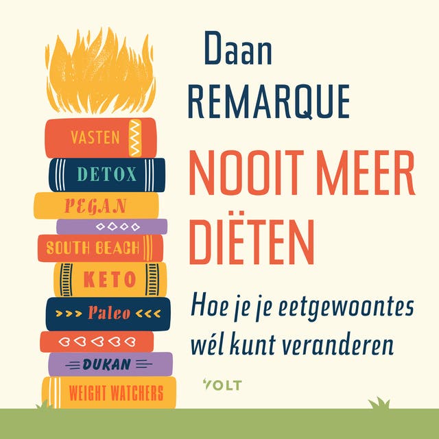 Nooit meer diëten: Hoe je je eetgewoontes wél kunt veranderen