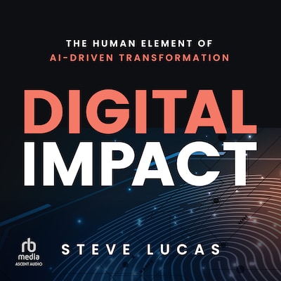 Digital Impact – omslag til lydbogen af Steve Lucas