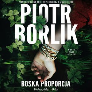 Boska proporcja – okładka audiobooka, autor Piotr Borlik