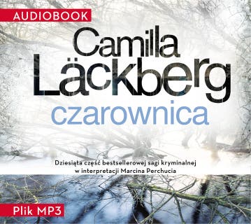 Czarownica – okładka audiobooka, autor Camilla Läckberg