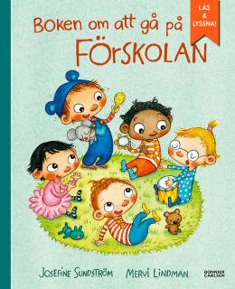 Boken om att gå på förskolan (e-bok + ljud) – omslag till ljudboken av Josefine Sundström,Mervi Lindman
