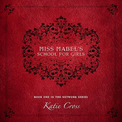 Miss Mabel's School for Girls – omslag til lydbogen af Katie Cross