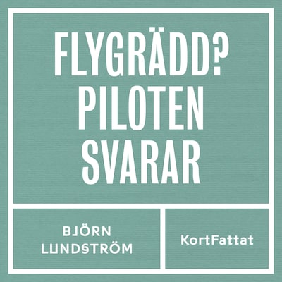 Flygrädd - Piloten svarar