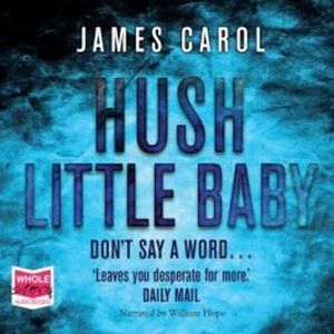 Hush Little Baby – okładka audiobooka, autor James Carol