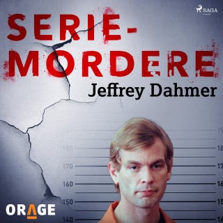 Seriemordere - Jeffrey Dahmer – omslag til lydbogen af Orage
