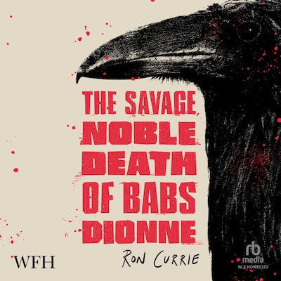The Savage, Noble Death of Babs Dionne – omslag til lydbogen af Ron Currie