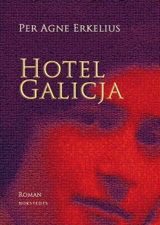 Hotel Galicja – omslag till ljudboken av Per Agne Erkelius