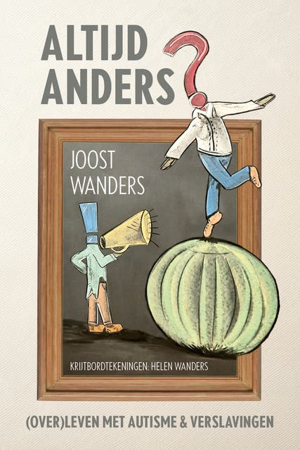 Altijd anders: (Over)leven met autisme en verslavingen – omslag van het luisterboek van Joost Wanders
