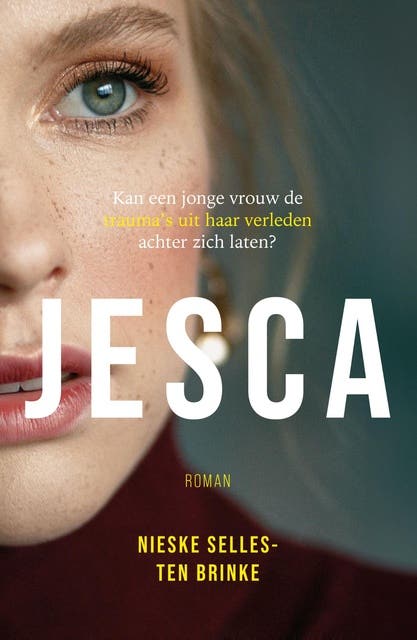 Jesca: Kan een jonge vrouw de trauma's uit haar verleden achter zich laten? – omslag van het luisterboek van Nieske Selles-ten Brinke