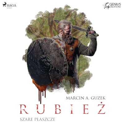 Szare Płaszcze: Rubież – okładka audiobooka, autor Marcin A. Guzek