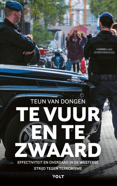 Te vuur en te zwaard: Effectiviteit en overdaad in de westerse strijd tegen terrorisme