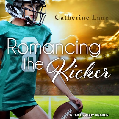 Romancing the Kicker – omslag til lydbogen af Catherine Lane