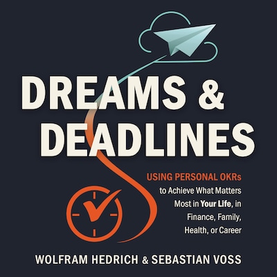 Dreams and Deadlines – omslag til lydbogen af Hedrich Wolfram, Voss Sebastian