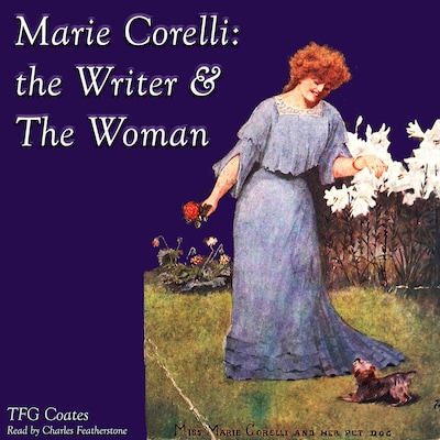 Marie Corelli: The Writer & The Woman – omslag til lydbogen af TFG Coates