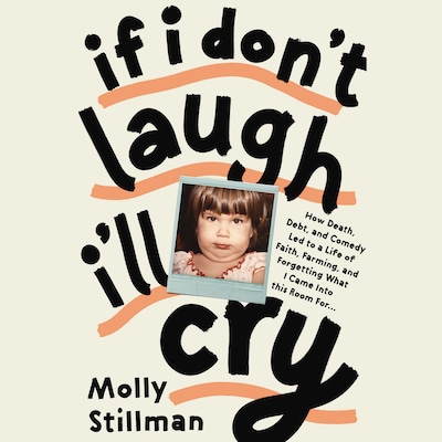 If I Don't Laugh, I'll Cry – omslag til lydbogen af Molly Stillman