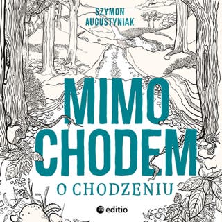 Mimochodem o chodzeniu – okładka audiobooka, autor Szymon Augustyniak