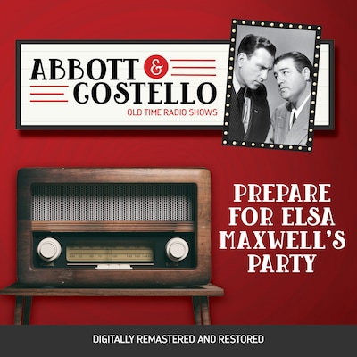 Abbott and Costello: Prepare for Elsa Maxwell's Party