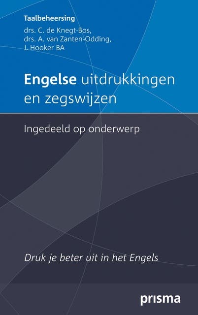 Engelse uitdrukkingen en zegswijzen ingedeeld op onderwerp: Druk je beter uit in het Engels – omslag van het luisterboek van C. de Knegt-Bos