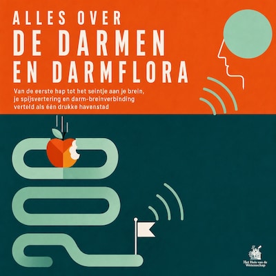 Alles over De Darmen En Darmflora – omslag van het luisterboek van Het Huis van de Wetenschap