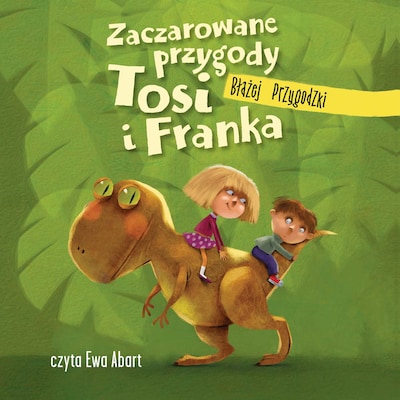 Zaczarowane przygody Tosi i Franka