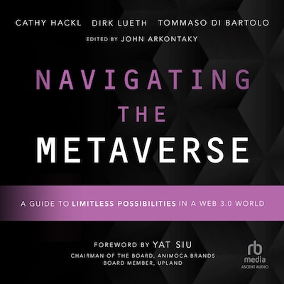 Navigating the Metaverse – omslag til lydbogen af Cathy Hackl, Dirk Lueth, Tommaso Di Bartolo