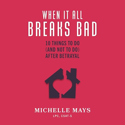 When It All Breaks Bad – omslag til lydbogen af Michelle Mays