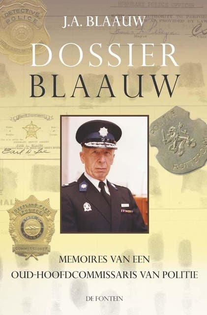 Dossier Blaauw: memoires van een oud-hoofdcommissaris van politie – omslag van het luisterboek van J.A. Blaauw