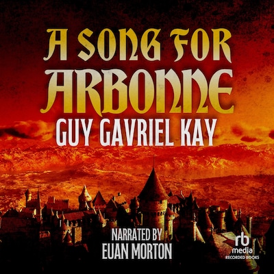 A Song for Arbonne – omslag til lydbogen af Guy Gavriel Kay