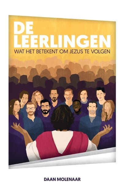 De Leerlingen: Wat het betekent om Jezus te volgen – omslag van het luisterboek van Daan Molenaar