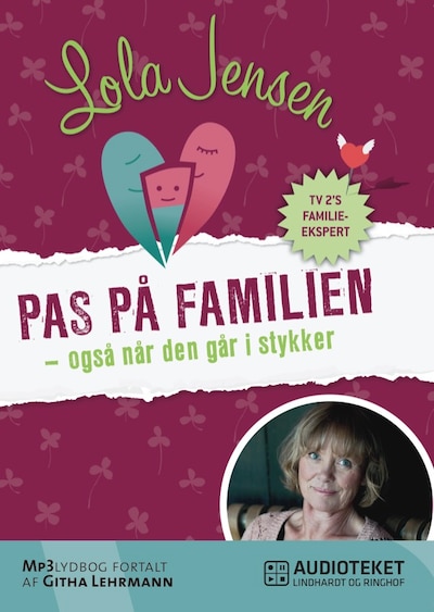Pas på familien - også når den går i stykker – omslag til lydbogen af Lola Jensen