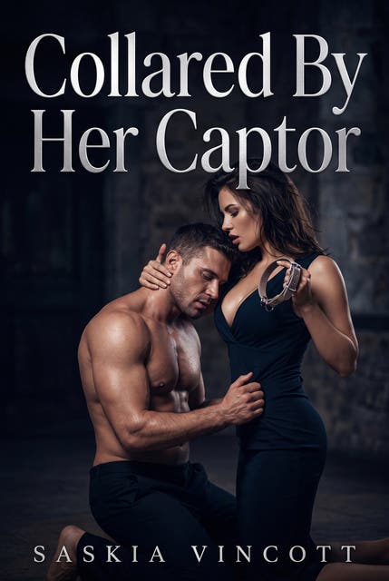 Collared By Her Captor: A Femdom Captor Collar Erotic Novel – omslag til lydbogen af Saskia Vincott