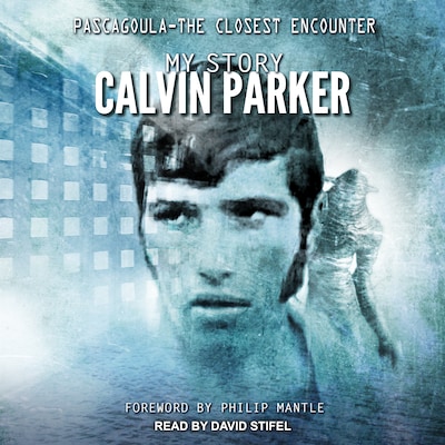 Pascagoula - The Closest Encounter – omslag til lydbogen af Calvin Parker
