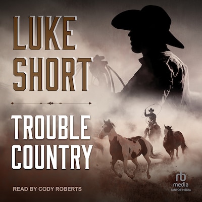 Trouble Country – omslag til lydbogen af Luke Short