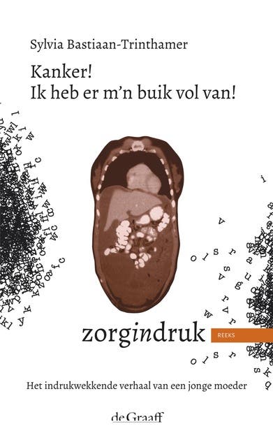 Kanker! Ik heb er m'n buik vol van!: het indrukwekkende verhaal van een jonge moeder – omslag van het luisterboek van Sylvia Bastiaan-Trinthamer