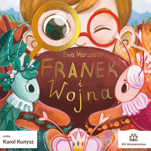 Franek i Wojna – okładka audiobooka, autor Ewa Marszałek