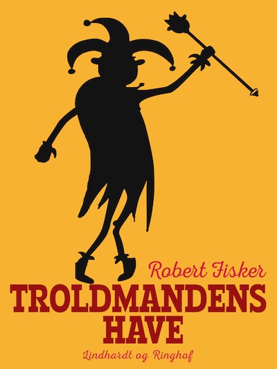 Troldmandens have – omslag til lydbogen af Robert Fisker