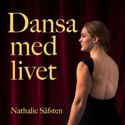 Dansa med livet – omslag till ljudboken av Nathalie Säfsten
