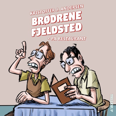 Brødrene Fjeldsted #3: På restaurant – omslag til lydbogen af Kristoffer J. Andersen