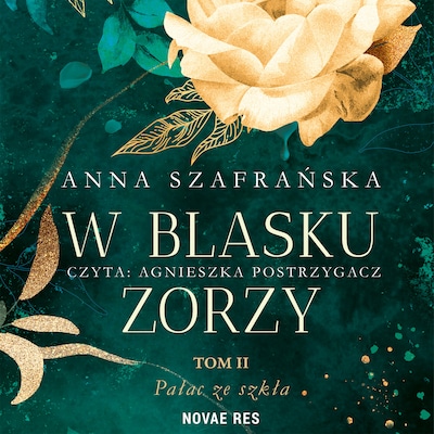 W blasku zorzy. Tom II. Pałac ze szkła
