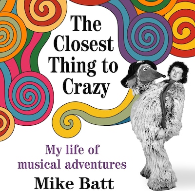 The Closest Thing to Crazy – omslag till ljudboken av Mike Batt