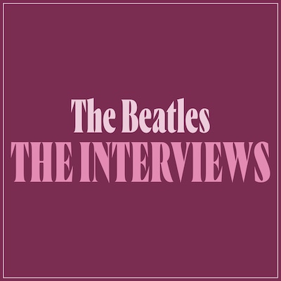 The Beatles: The Interviews