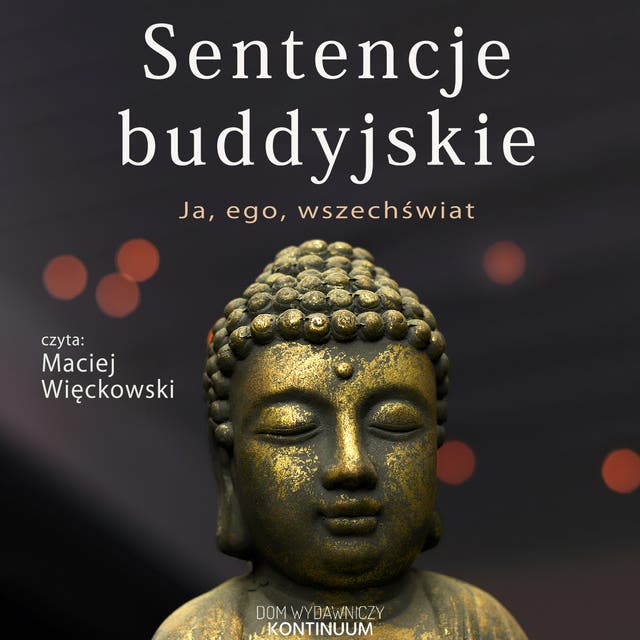 Sentencje buddyjskie. Ja, ego, wszechświat