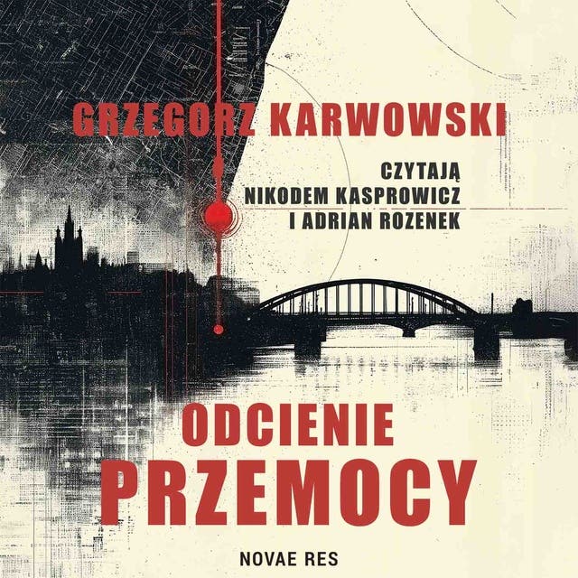 Odcienie przemocy – okładka audiobooka, autor Grzegorz Karwowski