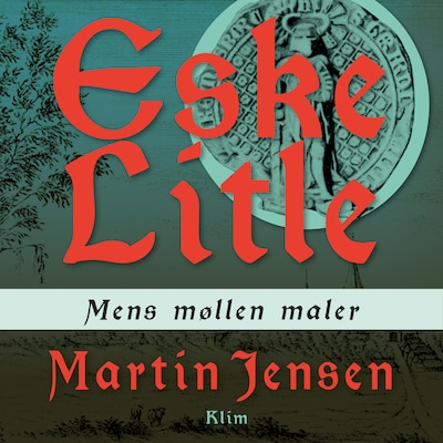 Mens møllen maler – omslag til lydbogen af Martin Jensen