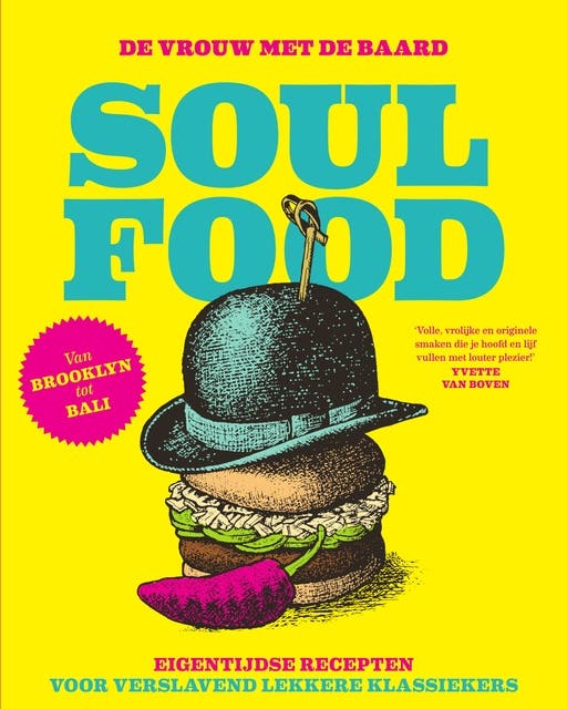 Soul food: Eigentijdse recepten voor verslavend lekkere klassiekers – omslag van het luisterboek van De Vrouw met De Baard