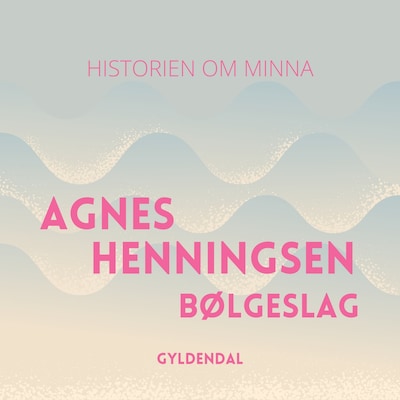Bølgeslag – omslag til lydbogen af Agnes H Henningsen